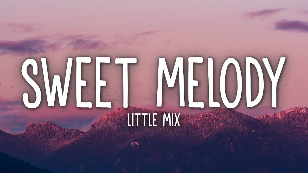 اغنية لتن دبس , Sweet Melody كلمات أغنية